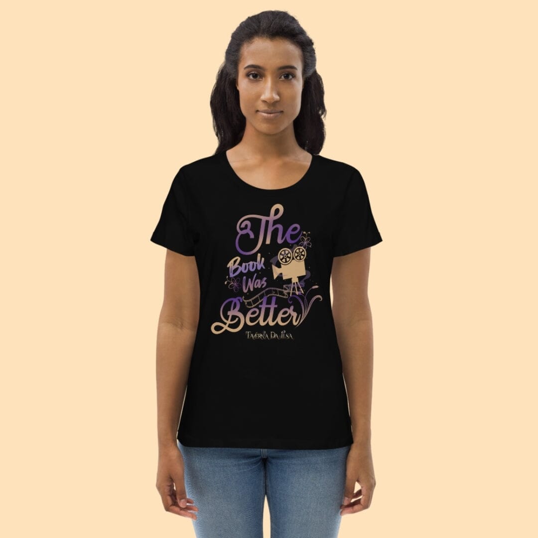 The Book Was Better Women&#39;s Fitted Eco Tee Taverna da Ilsa 