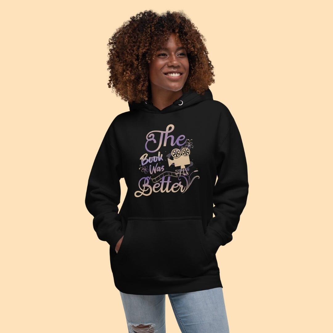 The Book Was Better Unisex Hoodie Hoodie Caipora Books 