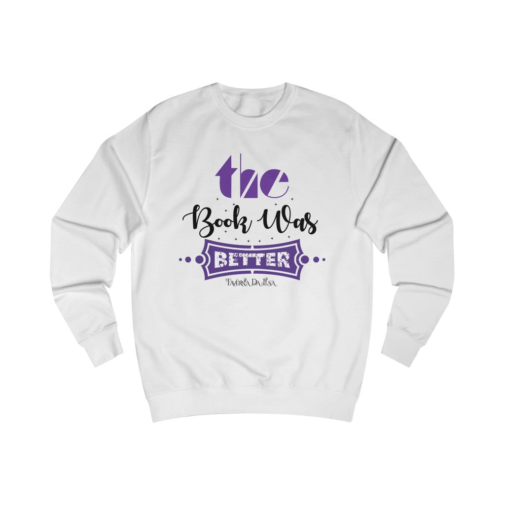 The Book Was Batter - Men&#39;s Sweatshirt Sweatshirt Printify Arctic White S 
