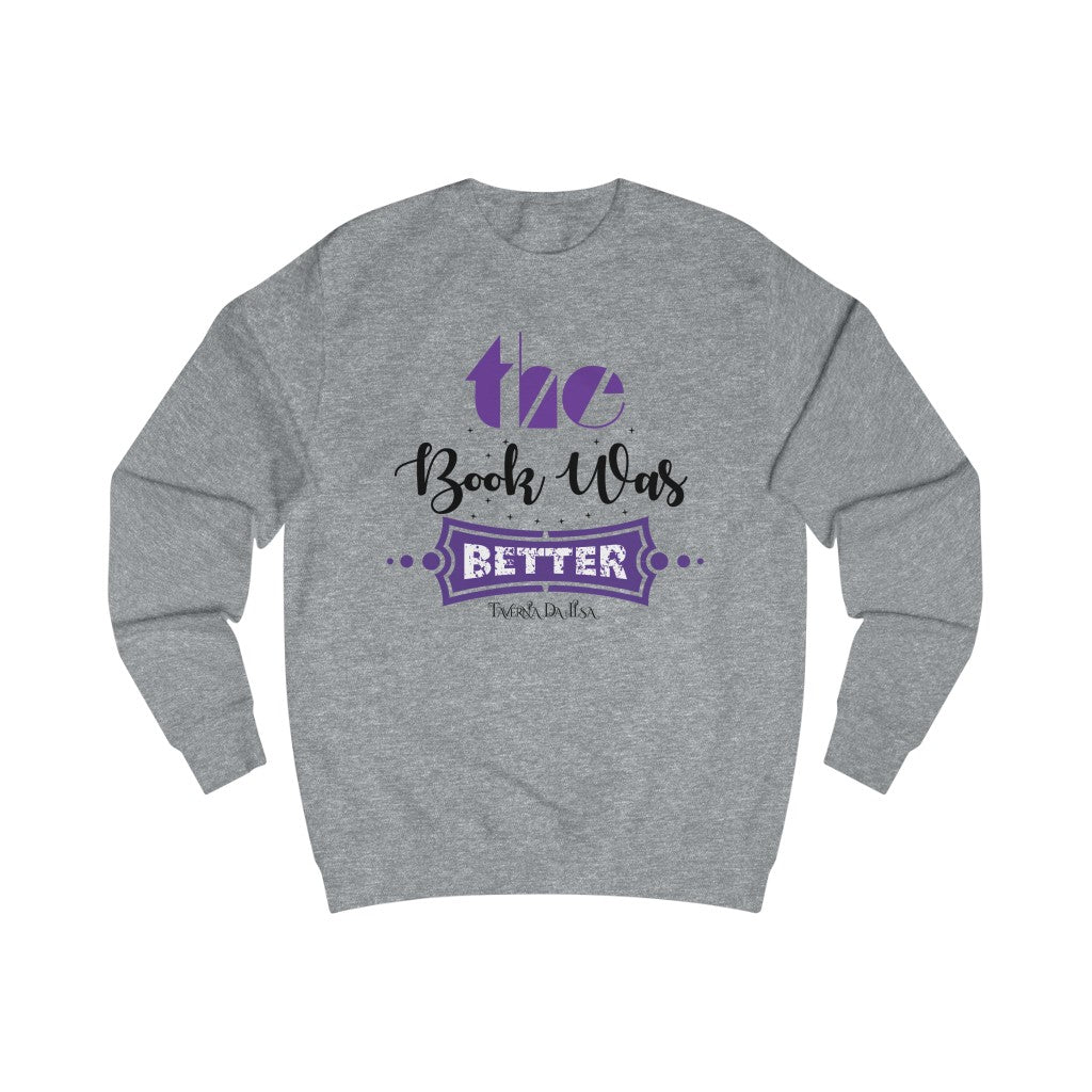 The Book Was Batter - Men&#39;s Sweatshirt Sweatshirt Printify Heather Grey S 